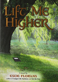Lift Me Higher